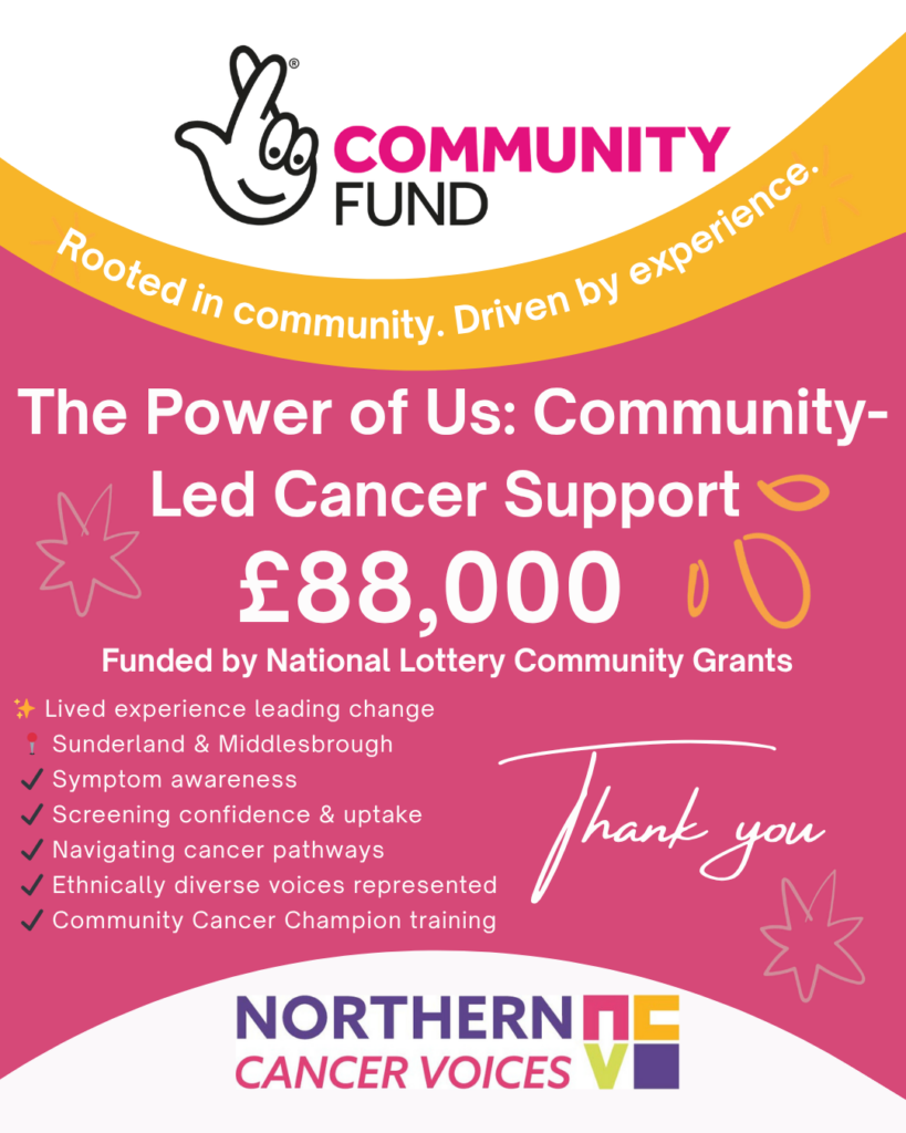 The Power of Us: Community‑Led Cancer Support Funded by National Lottery Community Grants (£88,000) ✨ Lived experience leading change 📍 Sunderland & Middlesbrough ✔️ Symptom awareness ✔️ Screening confidence & uptake ✔️ Navigating cancer pathways ✔️ Ethnically diverse voices represented ✔️ Community Cancer Champion training Built with communities. Stronger together.